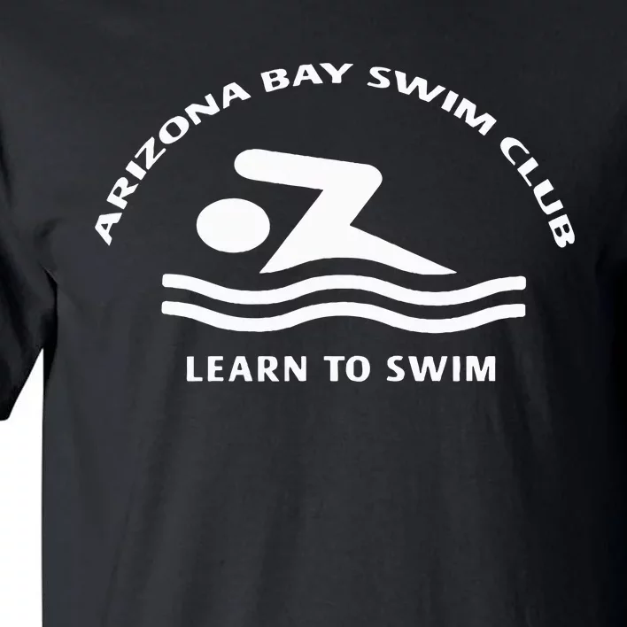 Learn To Swim Arizona Bay Swim Club Summer Fashion Tall T-Shirt