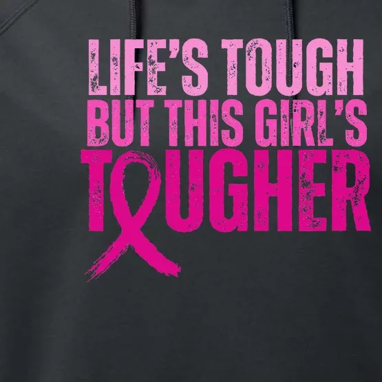 Life's Tough This  Tougher Breast Cancer Pink Ribbon Performance Fleece Hoodie