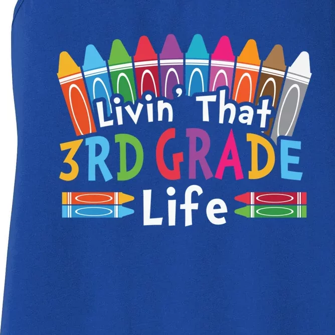 Livin That Third Grade Life Cute 3Rd Grade Gift Women's Racerback Tank