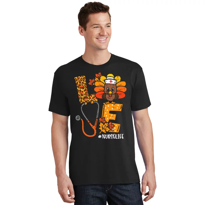 Love Turkey Thanksgiving Nurse Life Fall T-Shirt