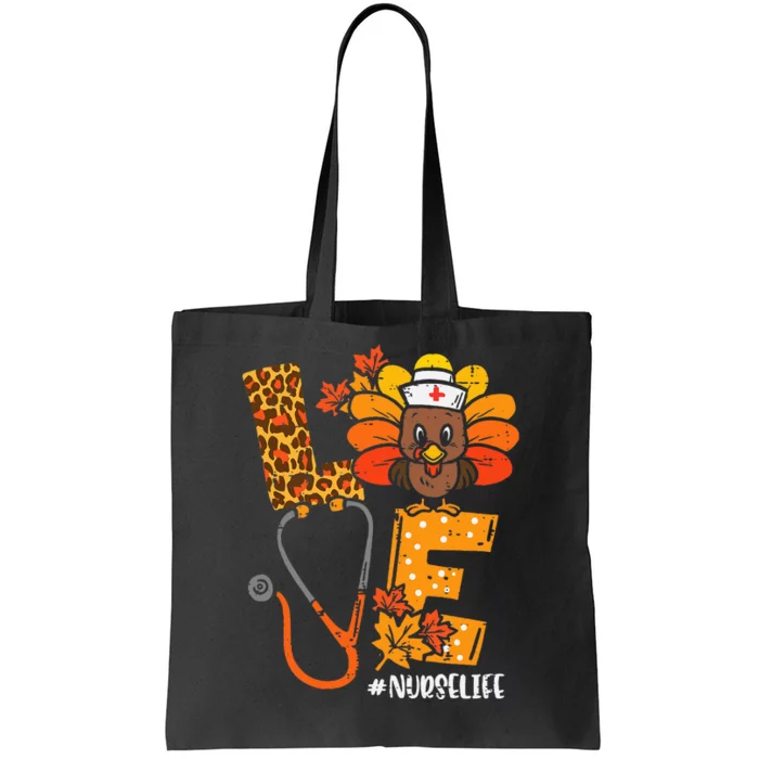 Love Turkey Thanksgiving Nurse Life Fall Tote Bag