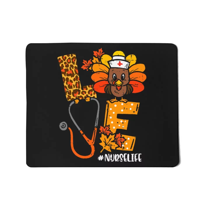 Love Turkey Thanksgiving Nurse Life Fall Mousepad