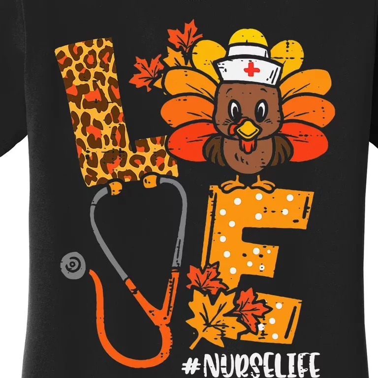 Love Turkey Thanksgiving Nurse Life Fall Scrub Top Women's T-Shirt