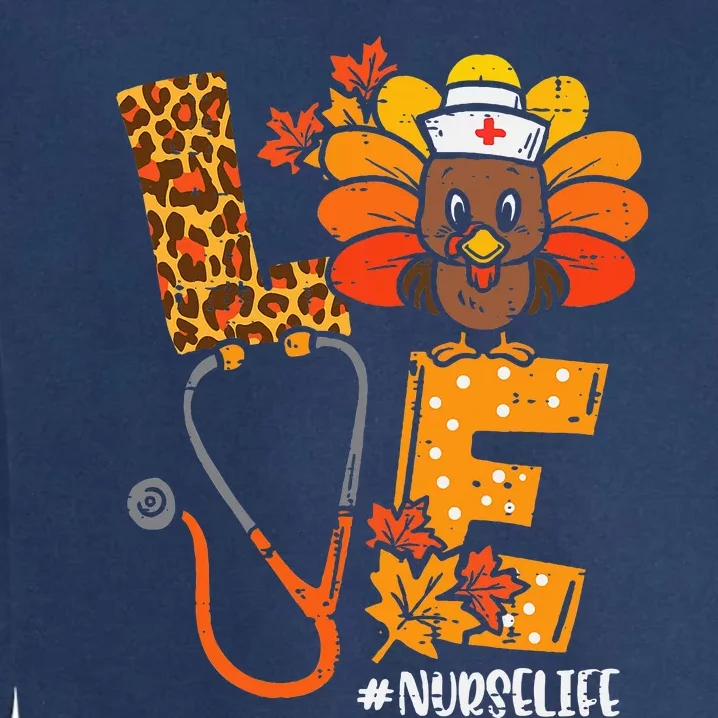 Love Turkey Thanksgiving Nurse Life Fall Scrub Top Garment-Dyed Sweatshirt