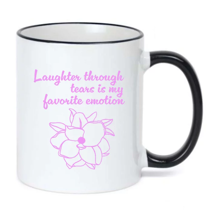 Laughter Through Tears Is My Favorite Emotion Funny Design Black Color Changing Mug