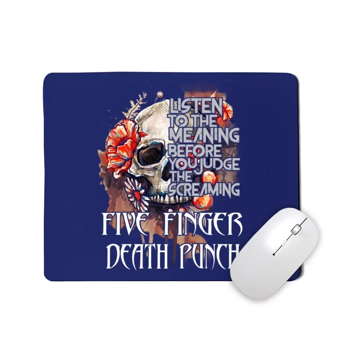 Listen To The Meaning Before You Judge The Screaming Five Finger Death Punch Mousepad