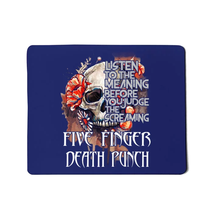 Listen To The Meaning Before You Judge The Screaming Five Finger Death Punch Mousepad