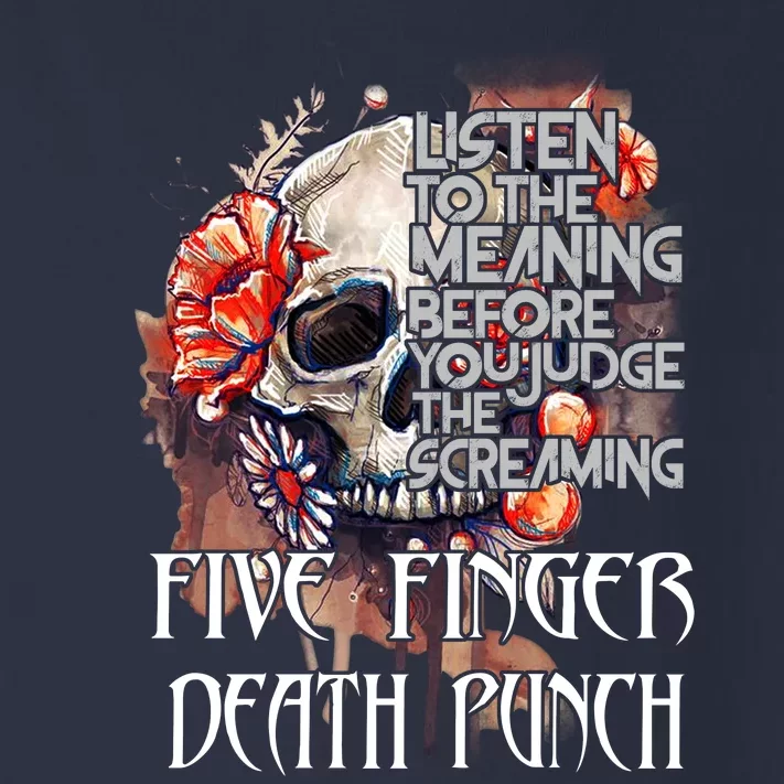 Listen To The Meaning Before You Judge The Screaming Five Finger Death Punch Toddler Long Sleeve Shirt