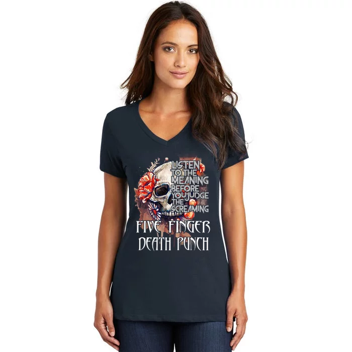 Listen To The Meaning Before You Judge The Screaming Five Finger Death Punch Women's V-Neck T-Shirt