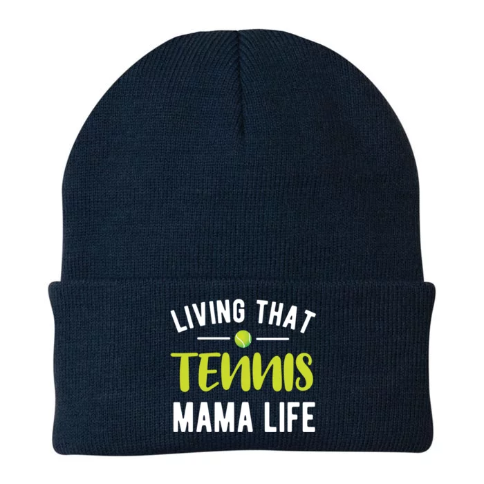 Living That Tennis Mama Life Tennis Mom Tennis Player Mom Gift Knit Cap Winter Beanie