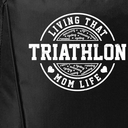 Living That Triathlon Mom Life Running Bike Swimming Sport Gift City Backpack