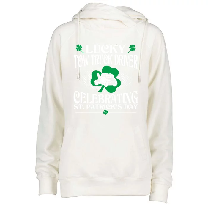 Lucky Tow Truck Driver Celebrating St Patrick Day Gift Womens Funnel Neck Pullover Hood