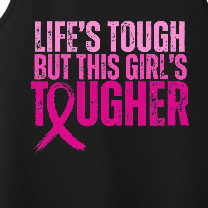 Lifes Tough This Tougher Breast Cancer Pink Ribbon Performance Tank