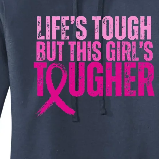 Lifes Tough This Tougher Breast Cancer Pink Ribbon Women's Pullover Hoodie