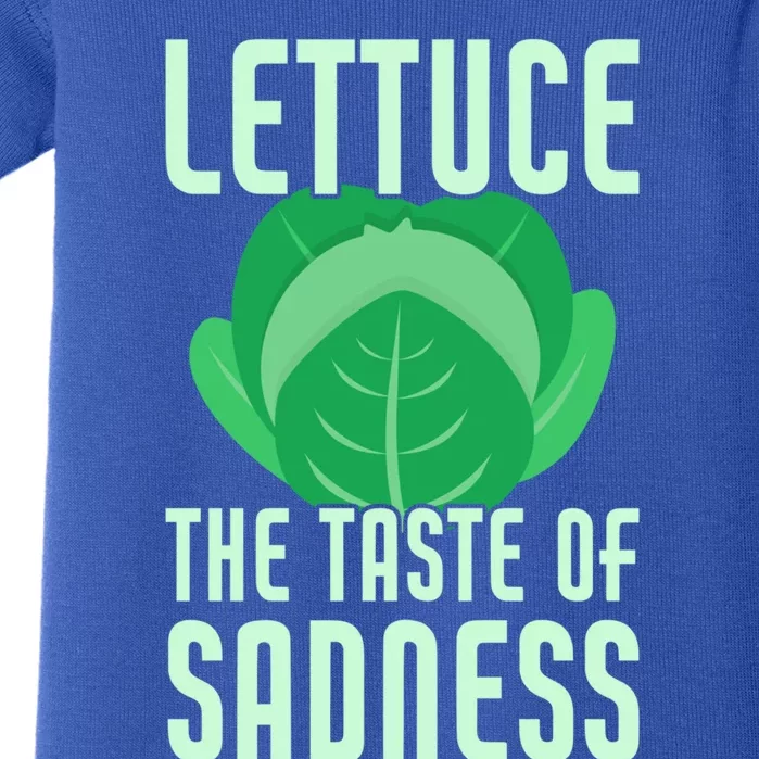 Lettuce The Taste Of Sadness Funny Vegan Veganism Vegetarian Gift Baby Bodysuit