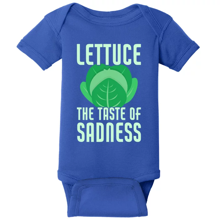 Lettuce The Taste Of Sadness Funny Vegan Veganism Vegetarian Gift Baby Bodysuit