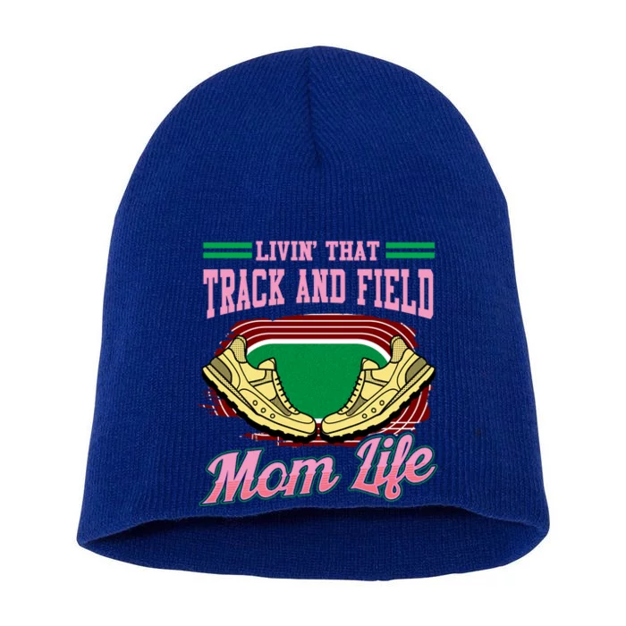 Livin That Track And Field Mom Life Athletic Mother Cute Gift Short Acrylic Beanie