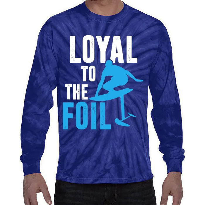 Loyal To The Foil, Foil Board Hydrofoil Surfing Tie-Dye Long Sleeve Shirt