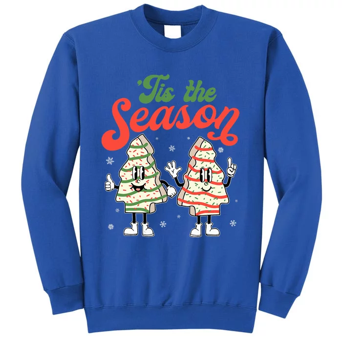 Little Tis' The Season Christmas Tree Cakes Debbie Becky Jen Great Gift Tall Sweatshirt