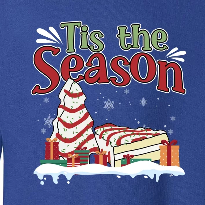 Little Tis' The Season Christmas Tree Cakes Debbie Xmas Cool Gift Toddler Sweatshirt