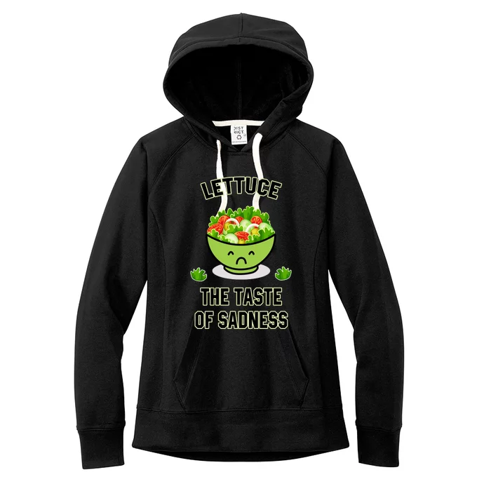 Lettuce The Taste Of Sadness Women's Fleece Hoodie