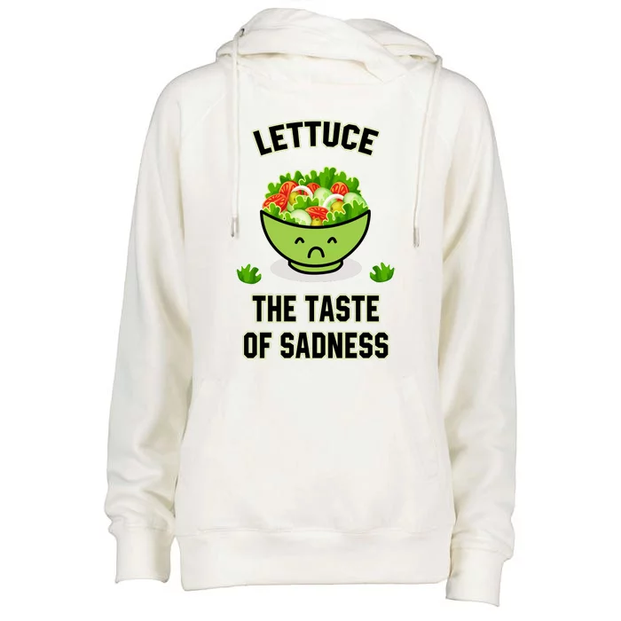 Lettuce The Taste Of Sadness Womens Funnel Neck Pullover Hood