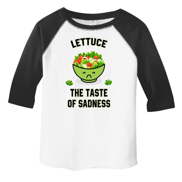 Lettuce The Taste Of Sadness Toddler Fine Jersey T-Shirt