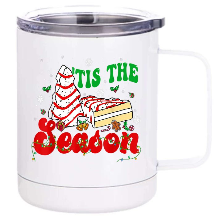 Little Tis' The Season Christmas Tree Cakes Debbie Groovy Gift Front & Back 12oz Stainless Steel Tumbler Cup