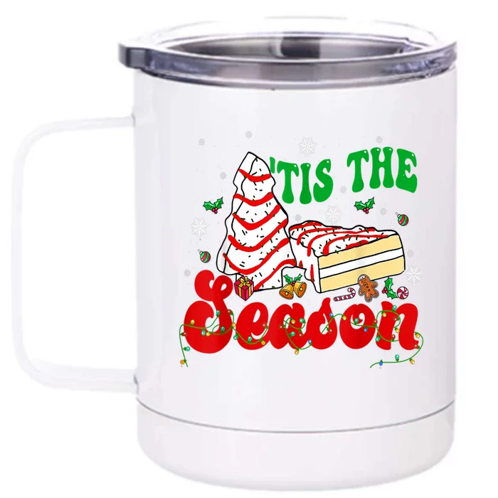 Little Tis' The Season Christmas Tree Cakes Debbie Groovy Gift Front & Back 12oz Stainless Steel Tumbler Cup