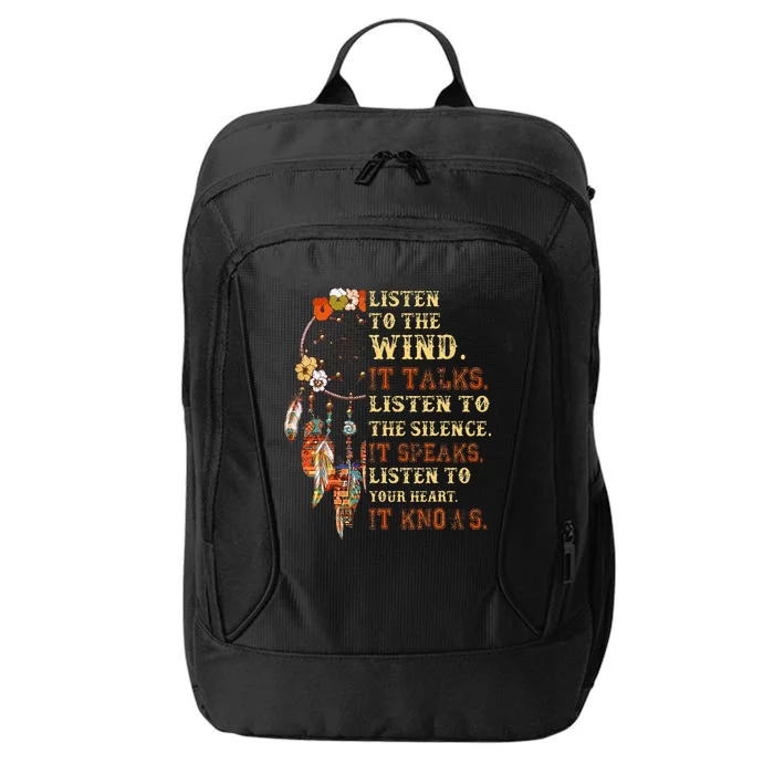 Listen To The Wind It Talks Native American Proverb Quotes City Backpack