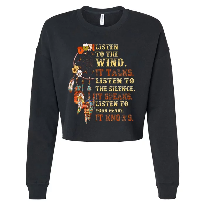 Listen To The Wind It Talks Native American Proverb Quotes Cropped Pullover Crew