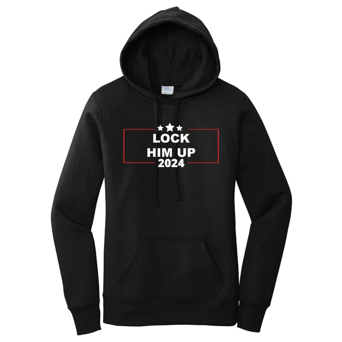 Lock Trump Up 2024 Lock Him Up Women's Pullover Hoodie