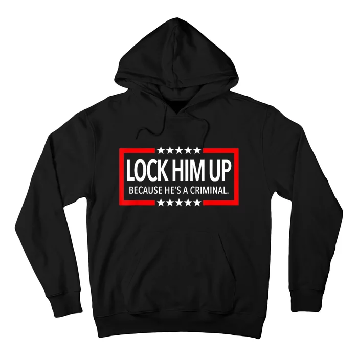 Lock Trump Up 2024 Lock Him Up Hoodie