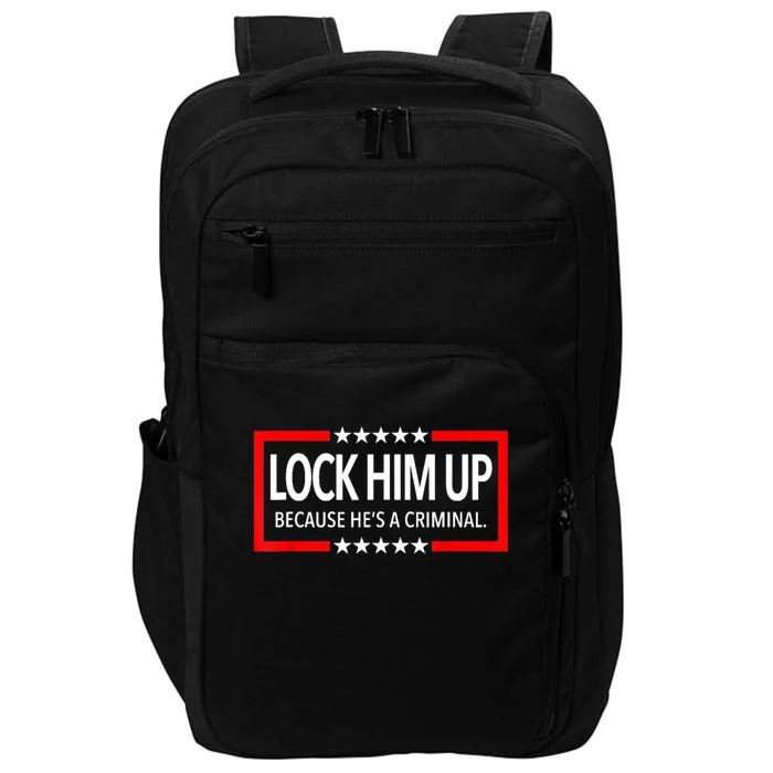 Lock Trump Up 2024 Lock Him Up Impact Tech Backpack