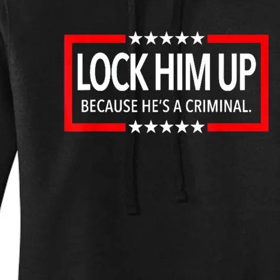 Lock Trump Up 2024 Lock Him Up Women's Pullover Hoodie