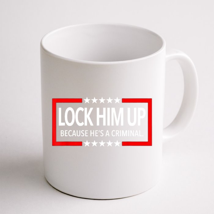 Lock Trump Up 2024 Lock Him Up Front & Back Coffee Mug