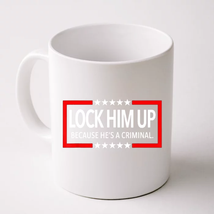 Lock Trump Up 2024 Lock Him Up Front & Back Coffee Mug