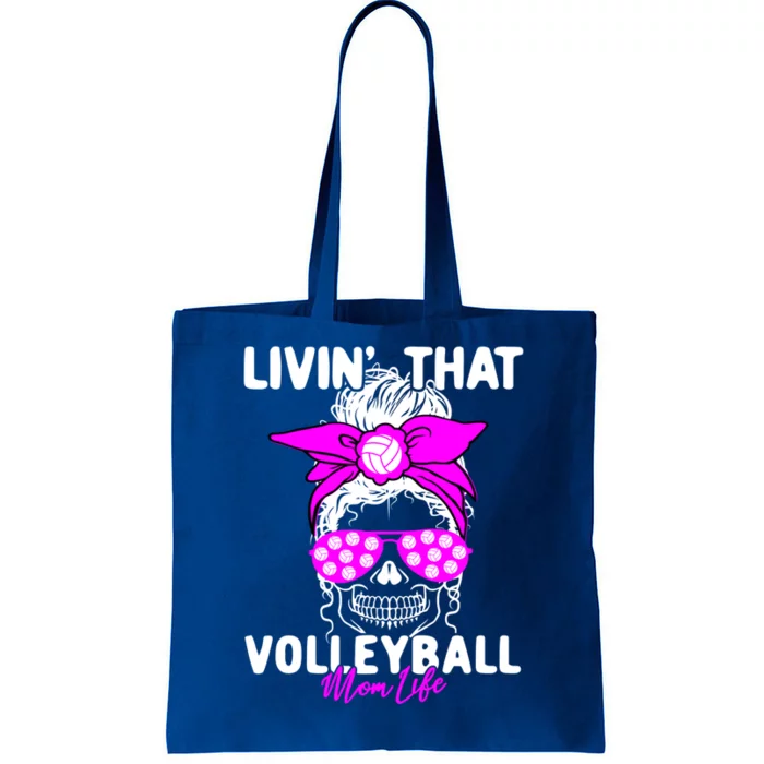 Livin That Volleyball Mom Life Momlife Skull Cool Sports Fan Gift Tote Bag