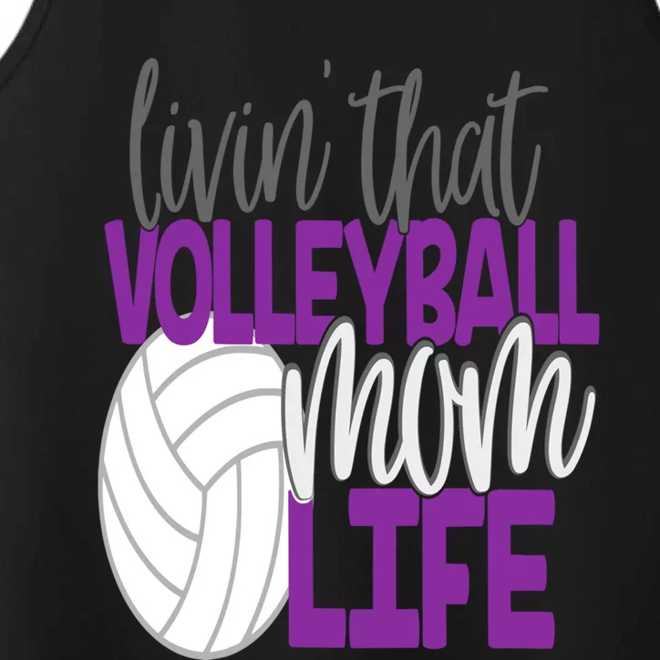 Livin That Volleyball Mom Life Sports Team Daughter Son Cute Gift Performance Tank