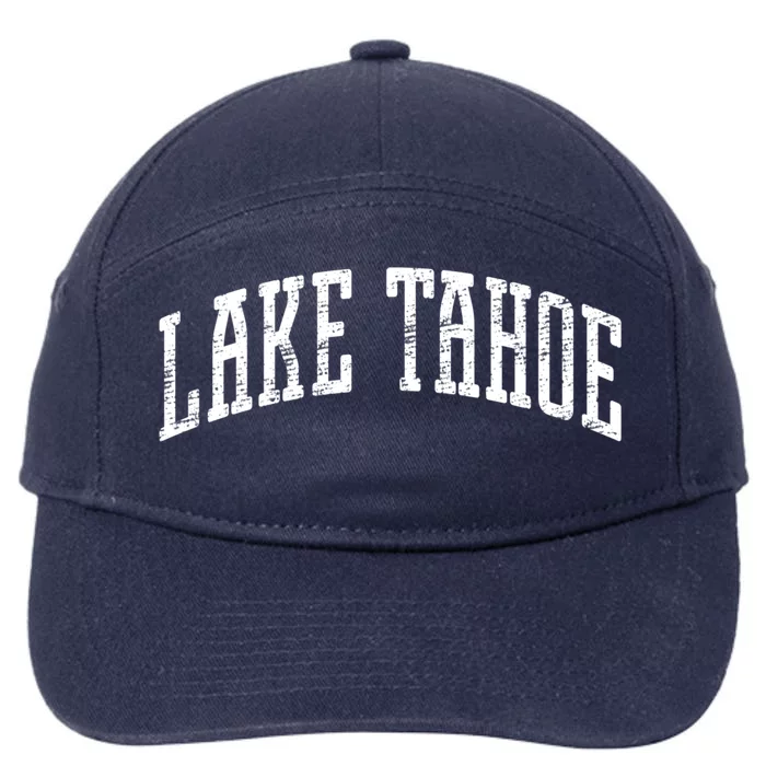 Lake Tahoe Vintage Outdoors Meaningful Gift 7-Panel Snapback Hat