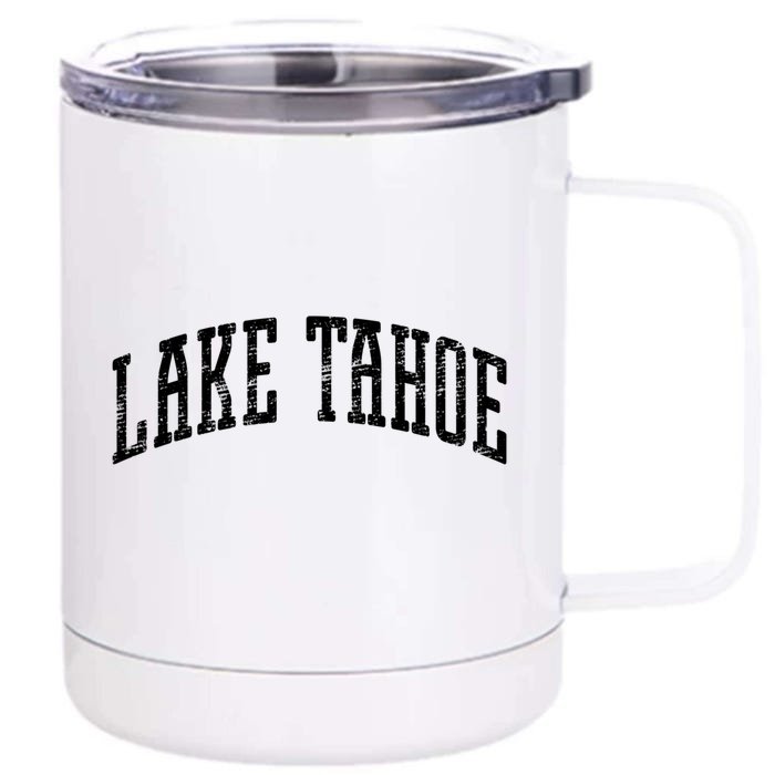 Lake Tahoe Vintage Outdoors Meaningful Gift Front & Back 12oz Stainless Steel Tumbler Cup