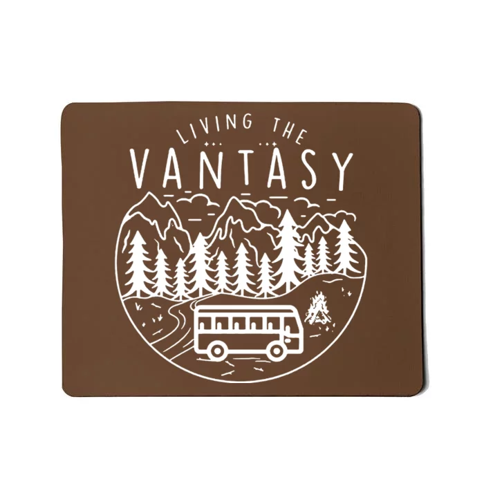 Living The Vantasy Camper Van Mousepad