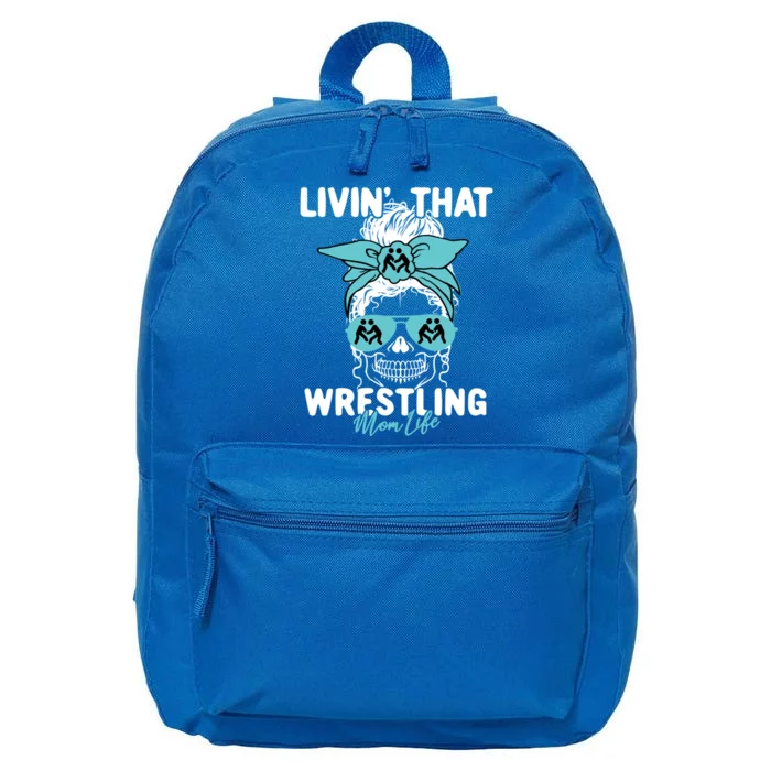 Livin That Wrestling Mom Life Momlife Skull Cool Sports Fan Meaningful Gift 16 in Basic Backpack