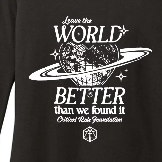 Leave The World Better Than We Found It Critical Role Foundation Womens CVC Long Sleeve Shirt