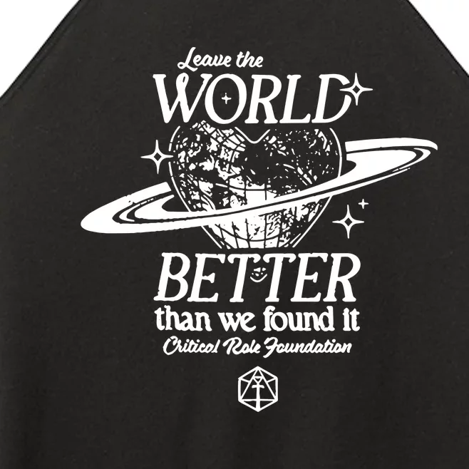 Leave The World Better Than We Found It Critical Role Foundation Women’s Perfect Tri Rocker Tank