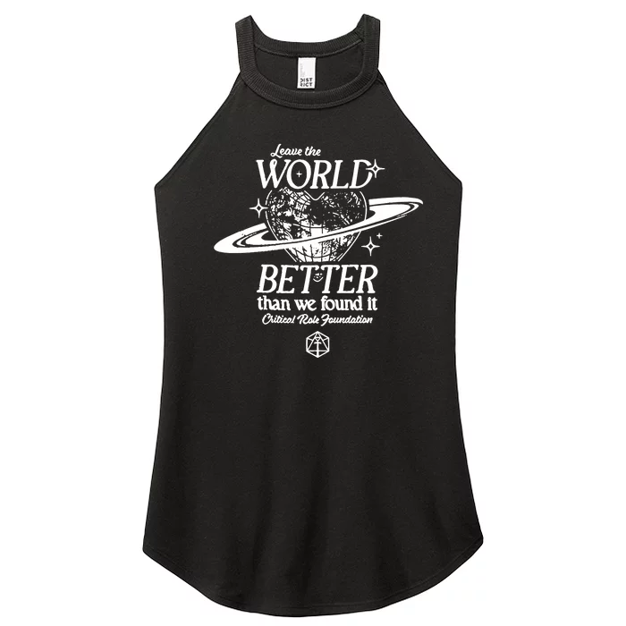 Leave The World Better Than We Found It Critical Role Foundation Women’s Perfect Tri Rocker Tank