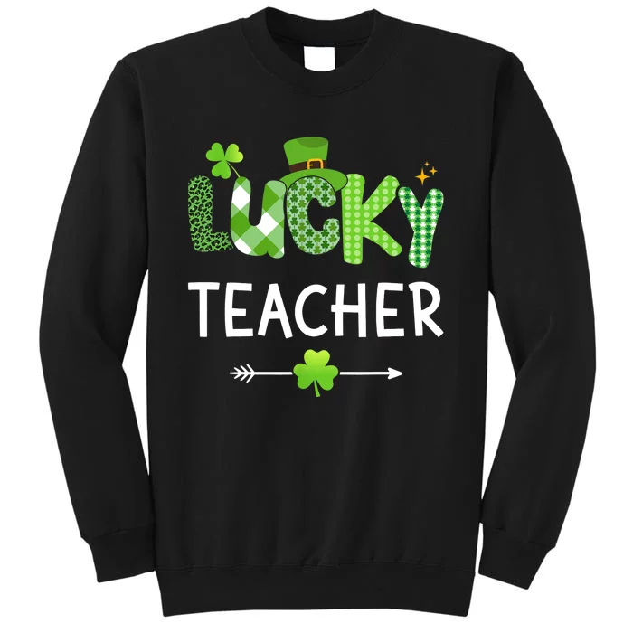 Lucky teacher with shamrock for St Patricks day school Tall Sweatshirt