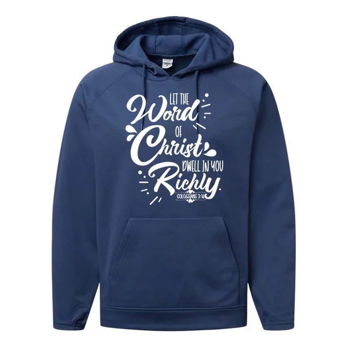 Let The Word Of Christ Dwell In You Richly Bible Performance Fleece Hoodie