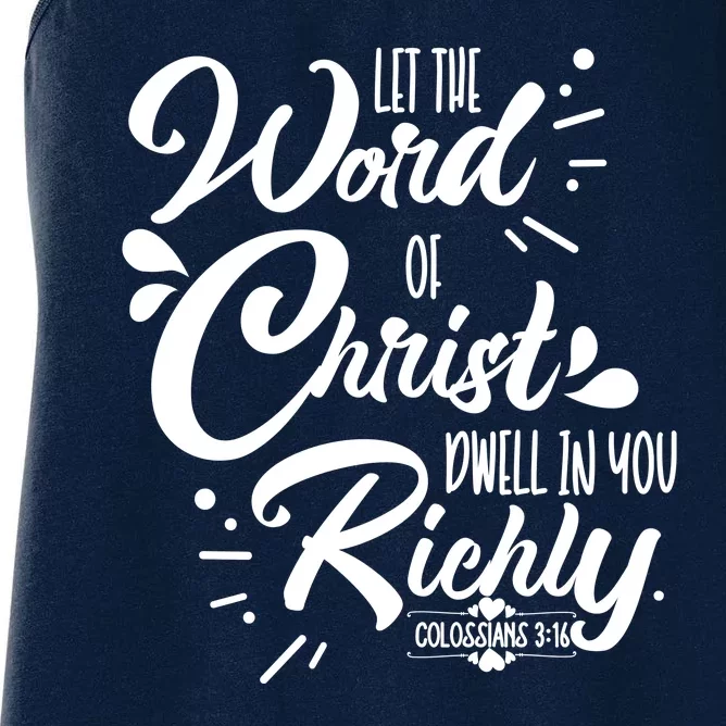 Let The Word Of Christ Dwell In You Richly Bible Women's Racerback Tank