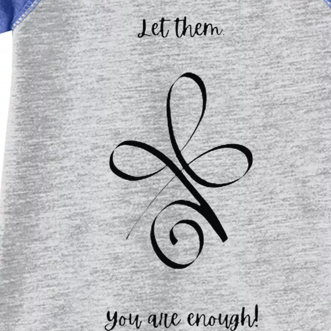 Let Them. You Are Enough! Premium Infant Baby Jersey Bodysuit